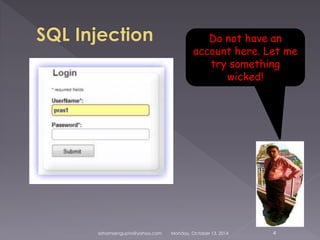 Do not have an 
account here. Let me 
try something 
wicked! 
sohamsengupta@yahoo.com Monday, October 13, 2014 4 
 