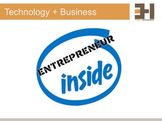 Technology + Business
 