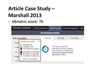 Article Case Study – 
Marshall 2013 
• Altmetric score: 76 
 
