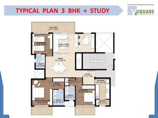 TYPICAL PLAN 3 BHK + STUDY
 
