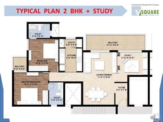 TYPICAL PLAN 2 BHK + STUDY
 