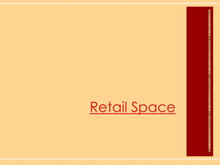 Retail Space