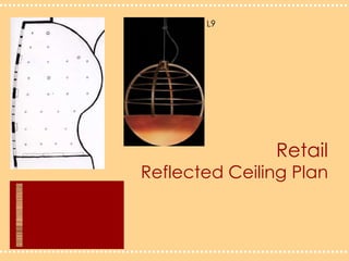 RetailReflected Ceiling PlanL9