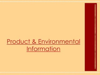 Product & Environmental Information