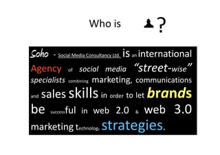 Soho Thoughts On Brands 2009