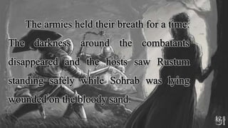 Sohrab and rustum by Firdausi | PPTX