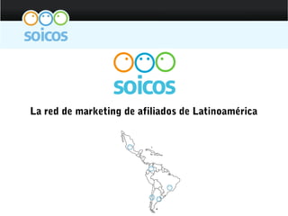 La red de marketing de afiliados de Latinoamérica
 
