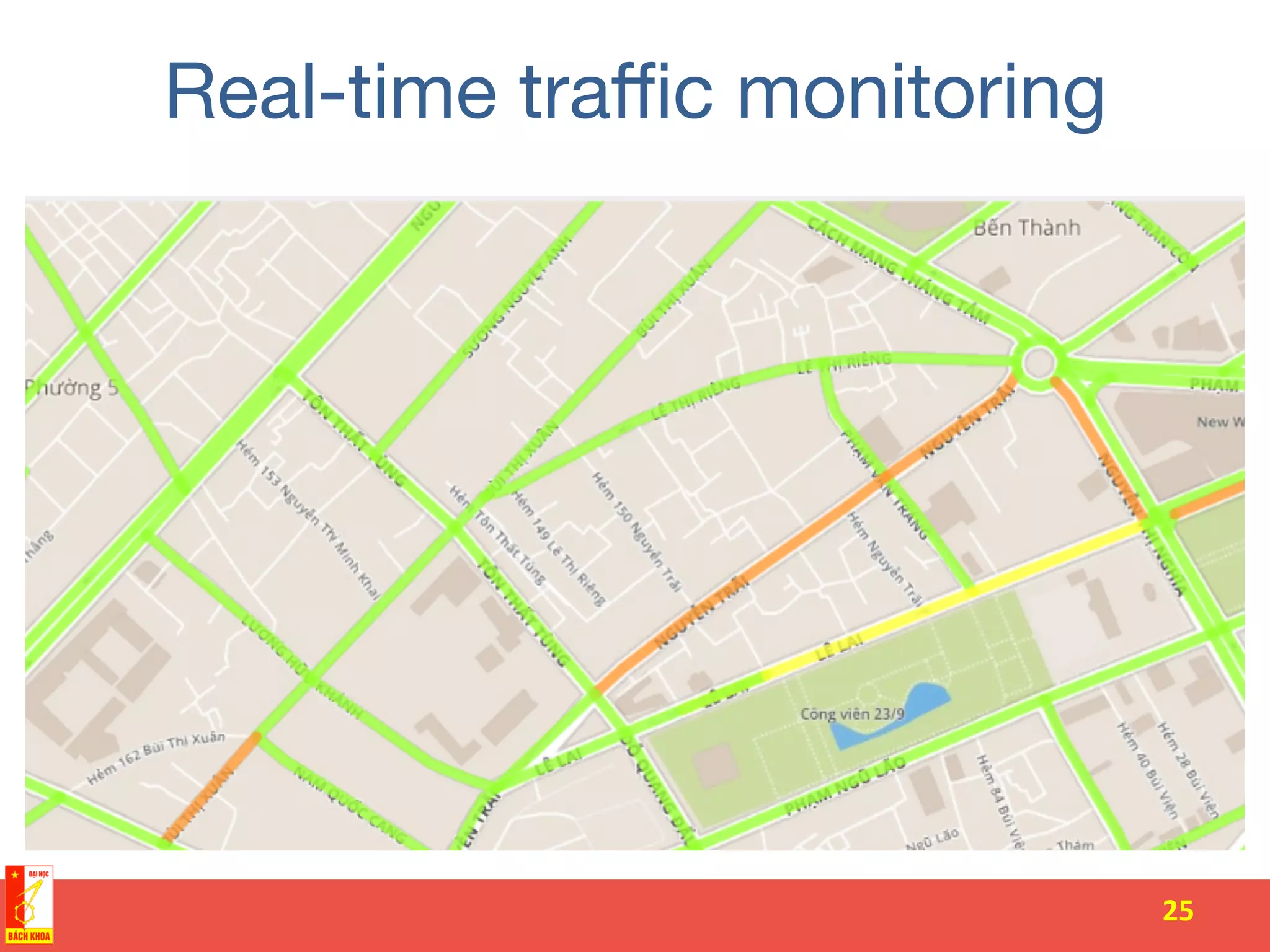 Real-time traﬃc monitoring
25	
  
 