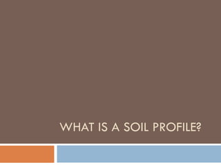 Soil