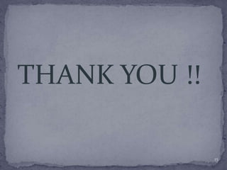 THANK YOU !!
15
 
