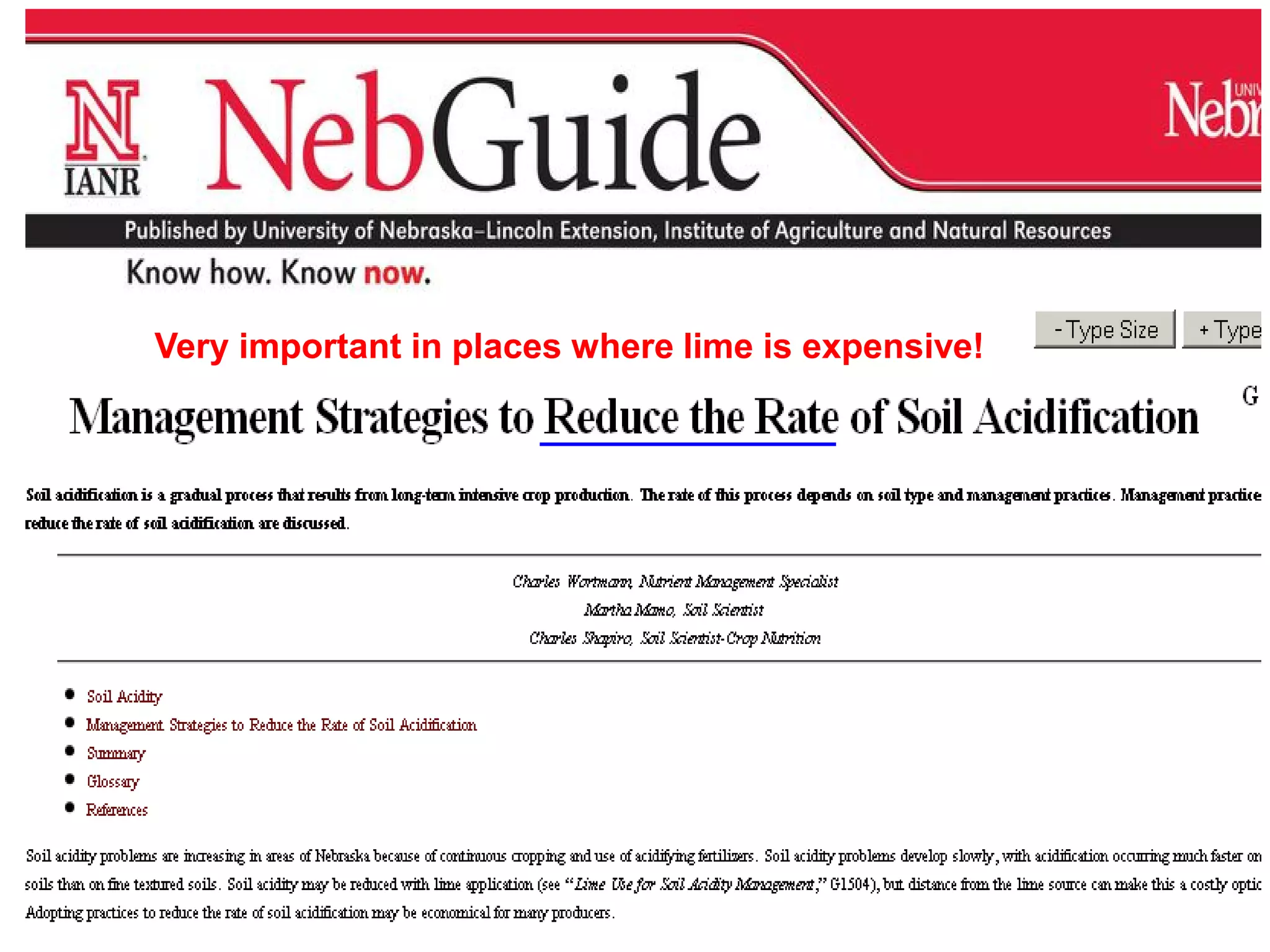 Very important in places where lime is expensive!
 