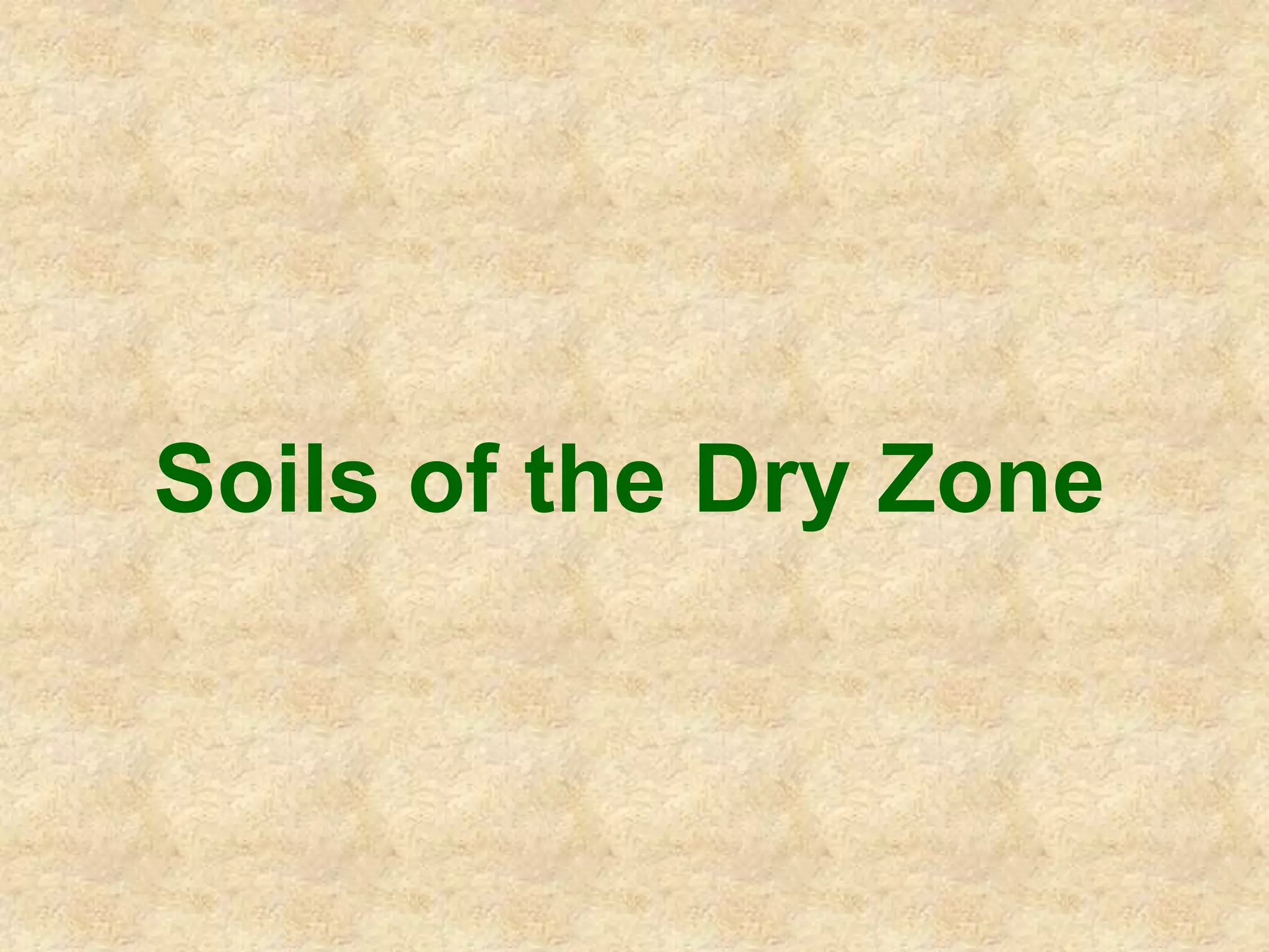 Soils of the Dry Zone 
 