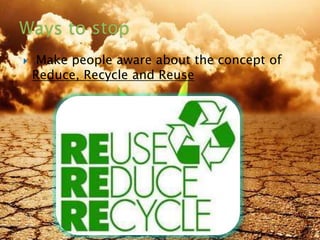  Make people aware about the concept of
Reduce, Recycle and Reuse
8/19/2015 22
 