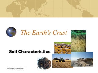The Earth’s Crust Soil Characteristics 