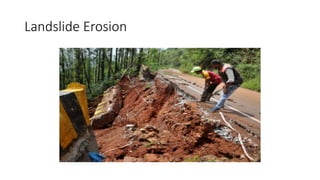 Landslide Erosion
 