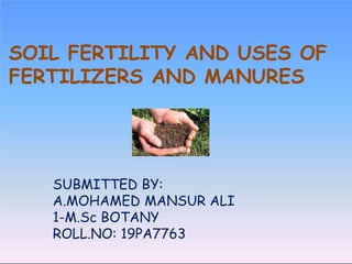 Soil fertility and uses of fertilizers and manures | PPT