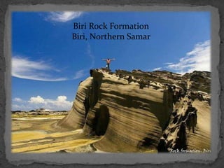 Biri Rock Formation
Biri, Northern Samar
 