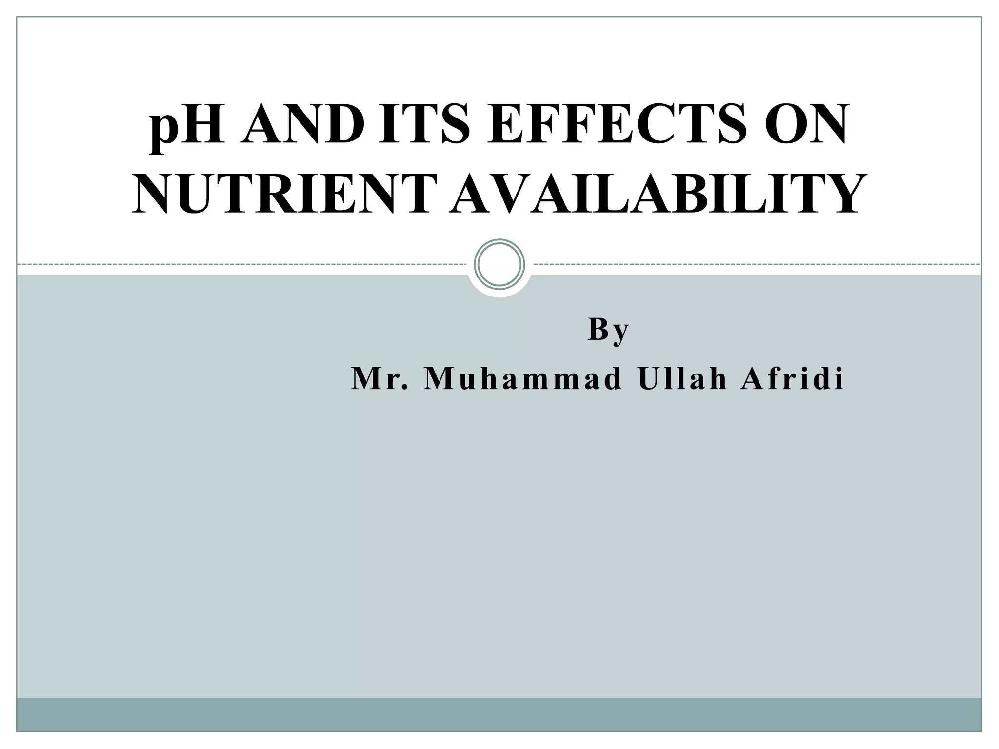 Soil pH and nutrients availablity