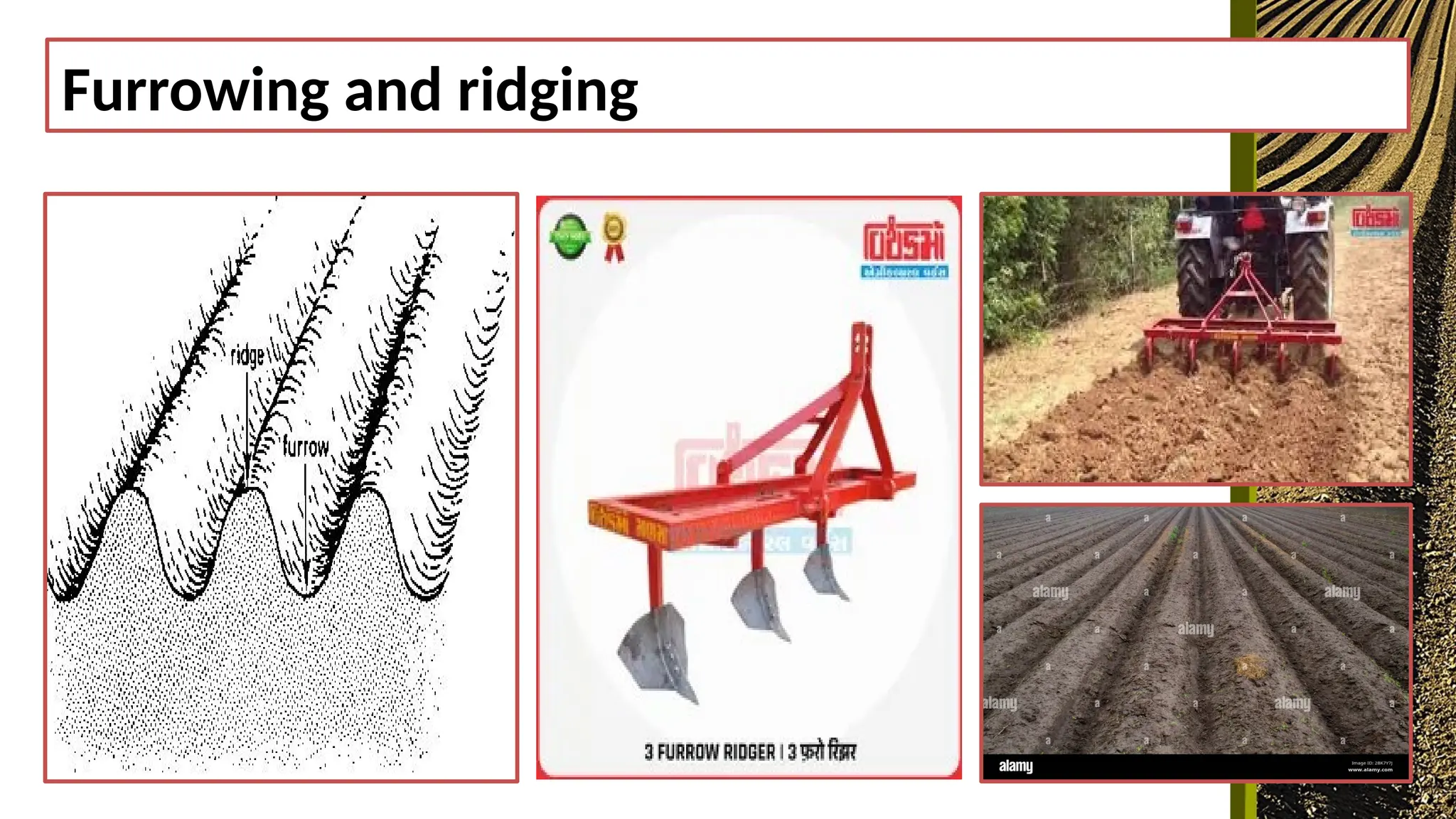 Furrow Ridging soil preparation before cultivation and classification of soil | PPTX