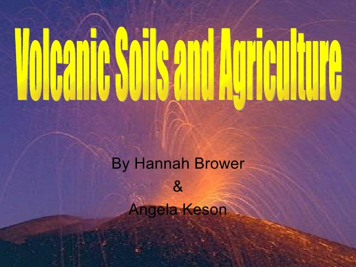 Volcanic Soils And Agriculture