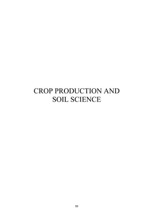 99
CROP PRODUCTION AND
SOIL SCIENCE
 