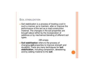 Soil stabilization A Lecture By Mr Allah Dad Khan Visiting Professor ...