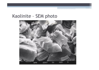 Kaolinite – SEM photo
 