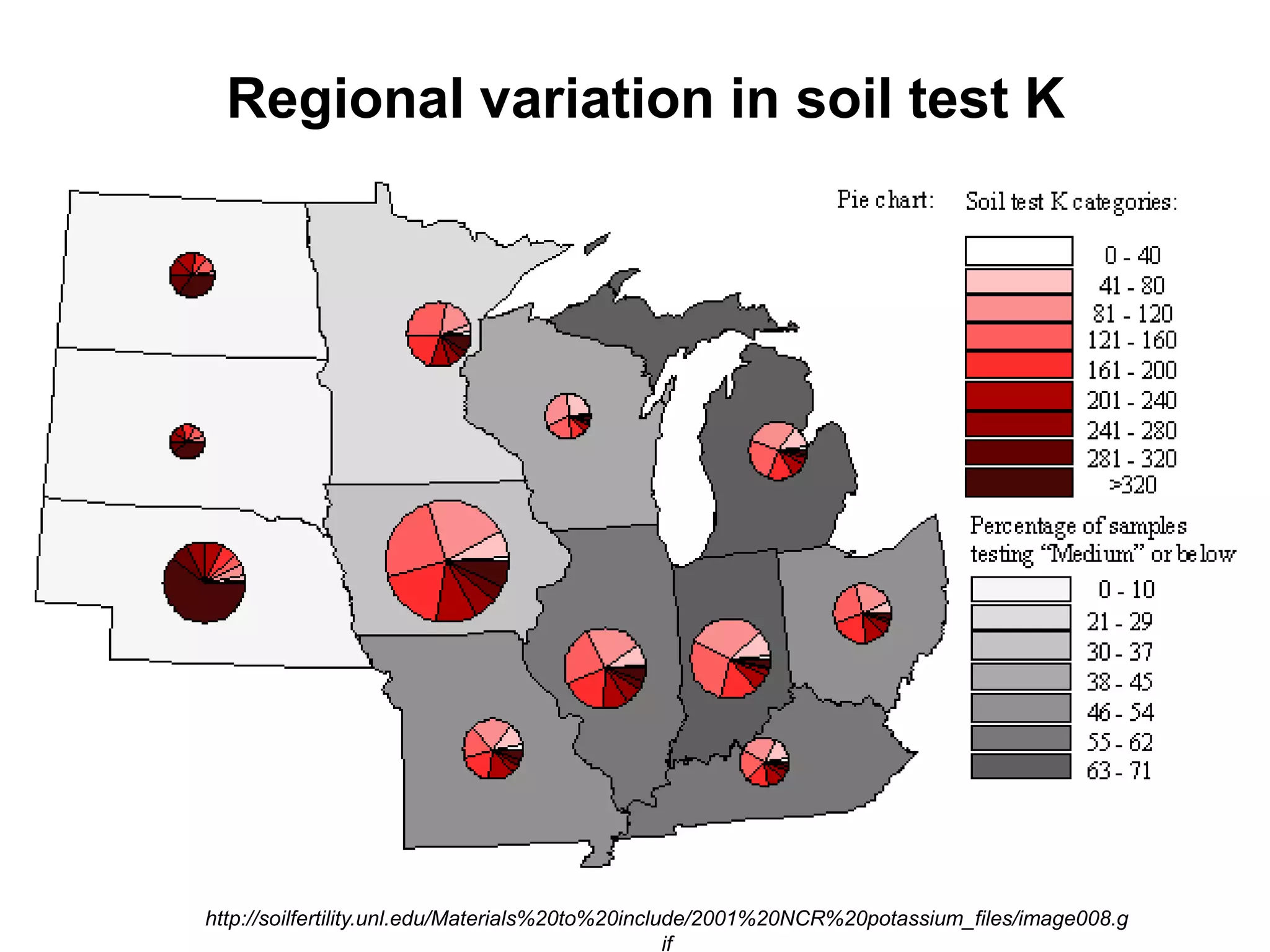 Regional variation in soil test K




http://soilfertility.unl.edu/Materials%20to%20include/2001%20NCR%20potassium_files/image008.g
                                                   if
 