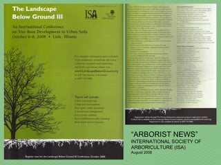 “ARBORIST NEWS”
INTERNATIONAL SOCIETY OF
ARBORICULTURE (ISA)
August 2008
 