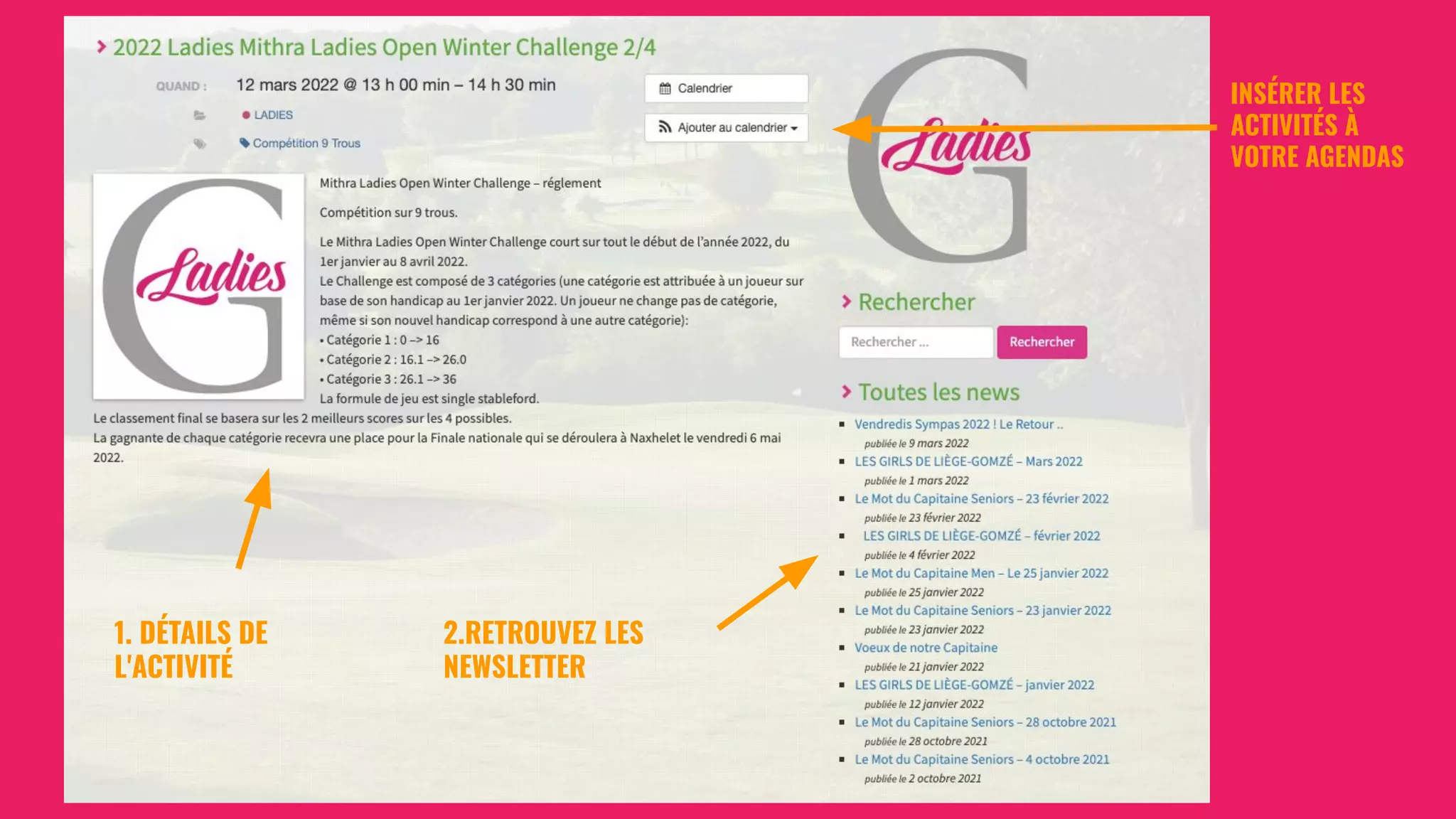 1. DÉTAILS DE
L'ACTIVITÉ
2.RETROUVEZ LES
NEWSLETTER
INSÉRER LES
ACTIVITÉS À
VOTRE AGENDAS
 