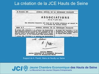 La création de la JCE Hauts de Seine Support de A. Peretti, Maire de Neuilly sur Seine 