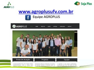 www.agroplusufv.com.br
Equipe AGROPLUS
 