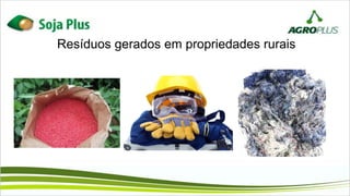 Resíduos gerados em propriedades rurais
 