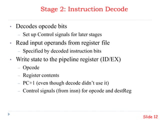 Design pipeline architecture for various stage pipelines