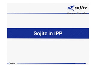 Sojitz in IPP




                Copyright © Sojitz Corporation 2009   17
 