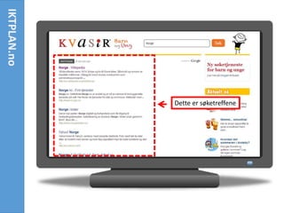 IKTPLAN.no
Dette er søketreffene
 