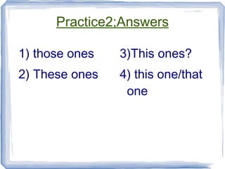 No, we' ve only got  that one. 