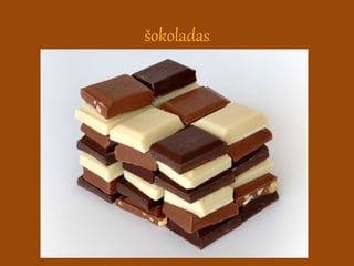 2b - Šokoladas