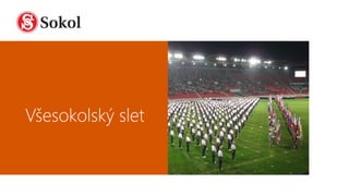 Všesokolský slet
 