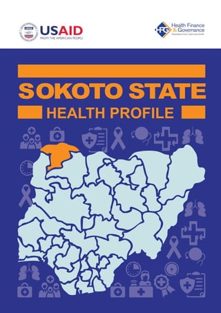 HEALTH PROFILE
SOKOTO STATE
 