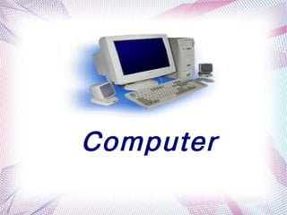 Computer
        
 