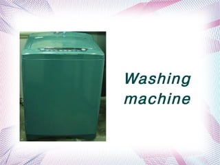 Washing
        machine


     
 