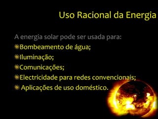 Os colectores solares são cada vez mais potentes e económicos;