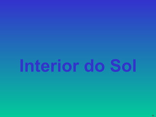 Interior do Sol 