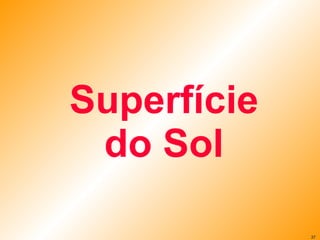 Superfície do Sol 