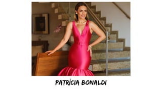 Patrícia bonaldi
 