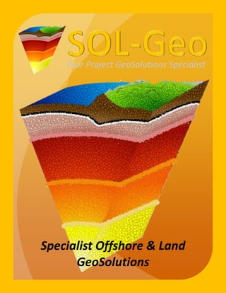 Specialist Offshore & Land GeoSolutions  
