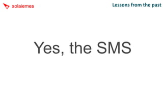 Lessons from the past




Yes, the SMS
 