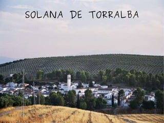 SOLANA DE TORRALBA 