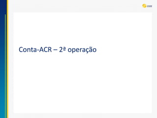 Conta-ACR–2ª operação  